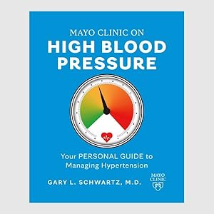 Immagine del venditore per Mayo Clinic on High Blood Pressure : Your Personal Guide to Managing Hypertension venduto da GreatBookPrices