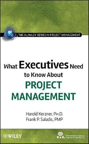 Immagine del venditore per What Executives Need to Know About Project Management (Hardcover) venduto da Grand Eagle Retail