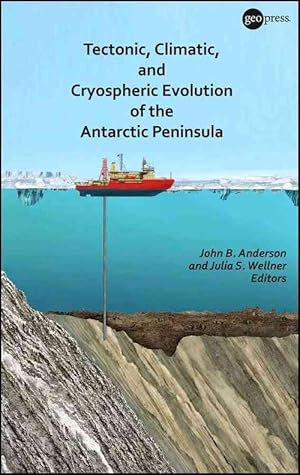 Imagen del vendedor de Tectonic, Climatic, and Cryospheric Evolution of the Antarctic Peninsula (Paperback) a la venta por Grand Eagle Retail