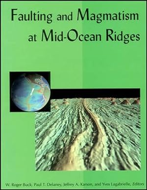 Imagen del vendedor de Faulting and Magmatism at Mid-Ocean Ridges (Hardcover) a la venta por Grand Eagle Retail