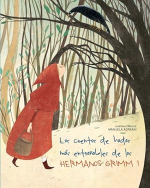 Seller image for Los cuentos de hadas ms entraables de los hermanos Grimm/ Brothers Grimm Fairy Tales -Language: Spanish for sale by GreatBookPrices