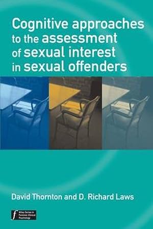 Immagine del venditore per Cognitive Approaches to the Assessment of Sexual Interest in Sexual Offenders (Hardcover) venduto da Grand Eagle Retail
