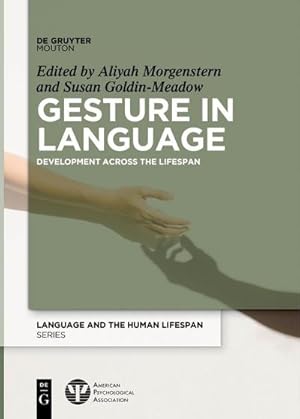 Bild des Verkufers fr Gesture in Language : Development Across the Lifespan zum Verkauf von AHA-BUCH GmbH