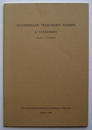 Immagine del venditore per A Handbook of Guatemalan Telegraph Stamps venduto da Silicon Valley Fine Books