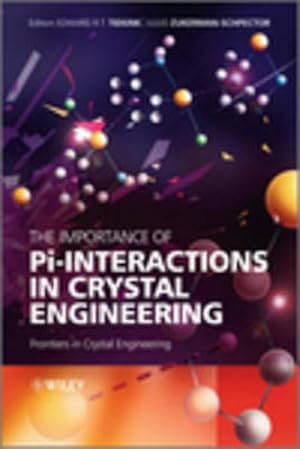 Seller image for The Importance of Pi-Interactions in Crystal Engineering (Hardcover) for sale by Grand Eagle Retail