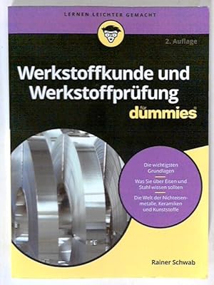 Werkstoffkunde und Werkstoffprüfung für Dummies.