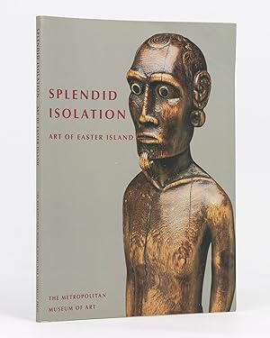 Image du vendeur pour Splendid Isolation. Art of Easter Island mis en vente par Michael Treloar Booksellers ANZAAB/ILAB