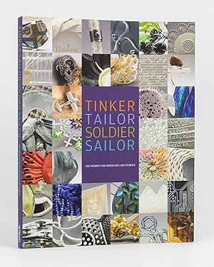 Seller image for Tinker Tailor Soldier Sailor. 100 Women, 100 Brooches, 100 Stories for sale by Michael Treloar Booksellers ANZAAB/ILAB