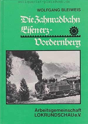 Die Zahnradbahn Eisenerz-Vordernberg. Herausgeber: Arbeitsgemeinschaft Lokrundschau e.V.