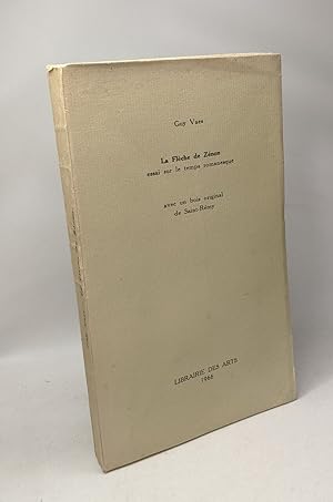 La flèche de Zénon essai sur le temps romanesque - avec un bois originale de Saint-Rémy