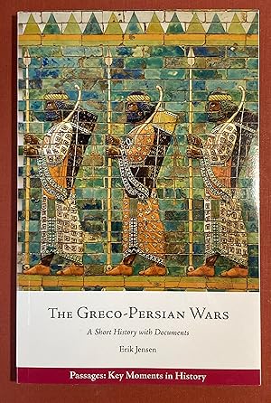 Bild des Verkufers fr Greco-Persian Wars. A Short History with Documents. zum Verkauf von Plurabelle Books Ltd