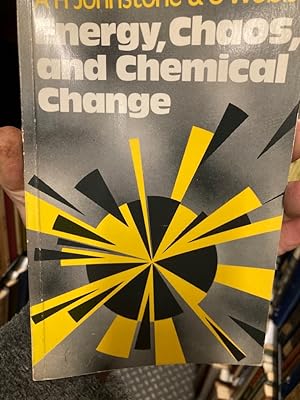 Bild des Verkufers fr Energy, Chaos, and Chemical Change: Concepts and Applications of Chemical Thermodynamics. zum Verkauf von Plurabelle Books Ltd