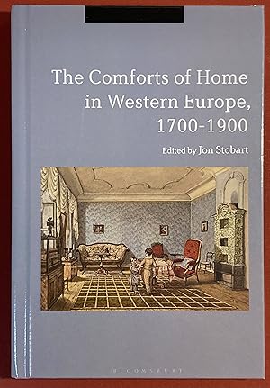 Bild des Verkufers fr Comforts of Home in Western Europe, 1700 - 1900. zum Verkauf von Plurabelle Books Ltd