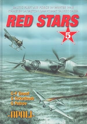 Seller image for Red Stars Vol. 5 Baltic Fleet Air Force in Winter War = Itmeren laivaston ilmavoimat talvisodassa for sale by Moraine Books