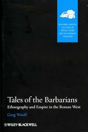 Seller image for Tales of the Barbarians : Ethnography and Empire in the Roman West for sale by GreatBookPricesUK