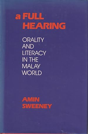 Bild des Verkufers fr A Full Hearing. Orality and Literacy in the Malay World. zum Verkauf von Asia Bookroom ANZAAB/ILAB