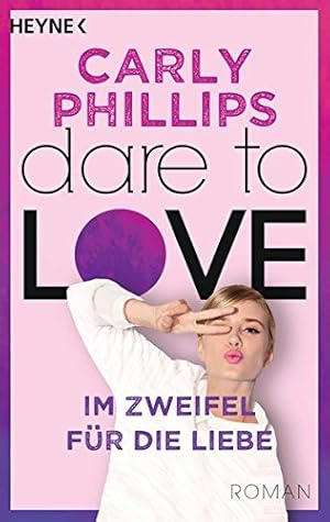 Bild des Verkufers fr Im Zweifel fr die Liebe Carly Phillips ; aus dem Amerikanischen von Karla Lowen zum Verkauf von Antiquariat Buchhandel Daniel Viertel