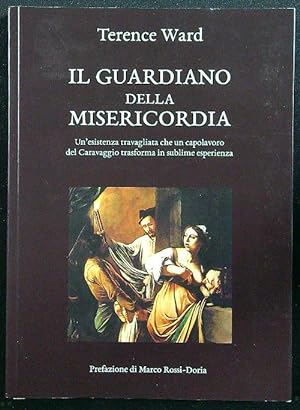 Bild des Verkufers fr Il guardiano della misericordia zum Verkauf von Librodifaccia