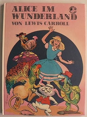 Bild des Verkufers fr Alice im Wunderland [frei nach dem Mrchen von Lewis Carroll "Alice im Wunderland"] zum Verkauf von Antiquariat Buchhandel Daniel Viertel