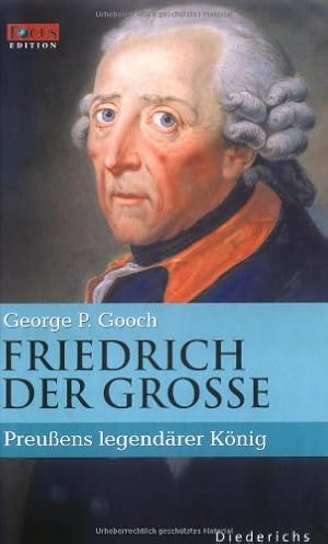 Seller image for Friedrich der Groe Preuens legendrer Knig for sale by Antiquariat Buchhandel Daniel Viertel