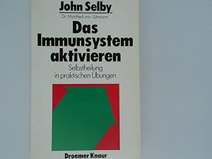 Seller image for Das Immunsystem aktivieren Selbstheilung in prakt. bungen for sale by Antiquariat Buchhandel Daniel Viertel