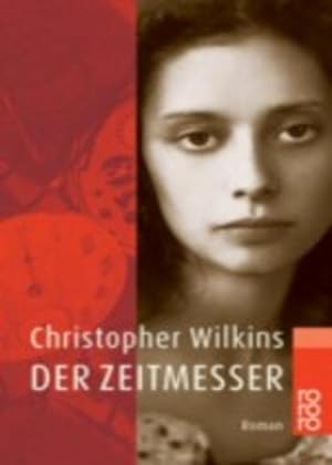 Seller image for Der Zeitmesser Roman for sale by Antiquariat Buchhandel Daniel Viertel