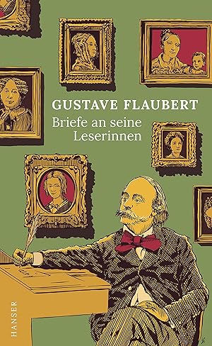 Seller image for Briefe an seine Leserinnen Gustave Flaubert ; ausgewhlt und bersetzt von Elisabeth Edl und Wolfgang Matz for sale by Antiquariat Buchhandel Daniel Viertel