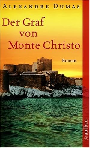 Image du vendeur pour Der Graf von Monte Christo Roman mis en vente par Antiquariat Buchhandel Daniel Viertel