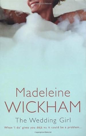 Imagen del vendedor de The Wedding Girl: When 'I do' gives you deja vu it could be a problem. a la venta por Antiquariat Buchhandel Daniel Viertel
