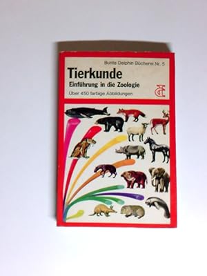 Seller image for Tierkunde Einf. in d. Zoologie for sale by Antiquariat Buchhandel Daniel Viertel