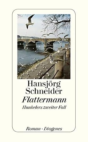 Bild des Verkufers fr Flattermann Hunkelers zweiter Fall ; Roman zum Verkauf von Antiquariat Buchhandel Daniel Viertel