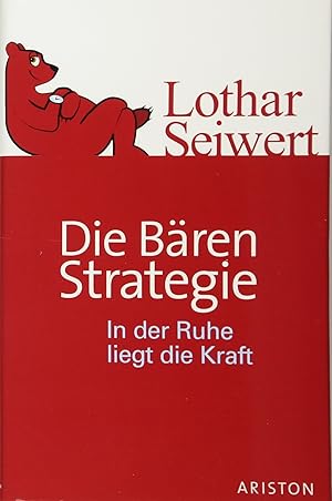 Seller image for Die Bren-Strategie in der Ruhe liegt die Kraft for sale by Antiquariat Buchhandel Daniel Viertel