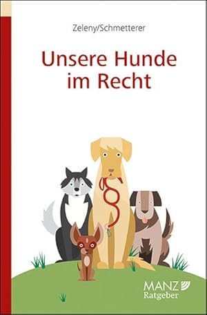 Bild des Verkufers fr Unsere Hunde im Recht zum Verkauf von AHA-BUCH GmbH