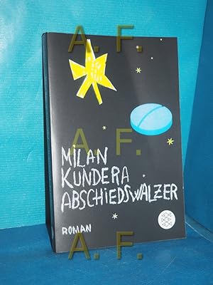 Seller image for Abschiedswalzer : Roman. Milan Kundera. Aus dem Tschech. von Susanne Roth. Mit einem Nachw. von Franois Ricard / Fischer 19738 for sale by Antiquarische Fundgrube e.U.