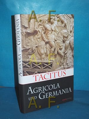 Bild des Verkufers fr Agricola und Germania. Tacitus. bers., eingeleitet und erl. von Lenelotte Mller zum Verkauf von Antiquarische Fundgrube e.U.