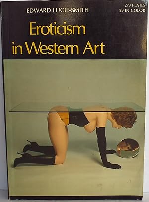 Seller image for Eroticism in Western Art for sale by The Wild Muse