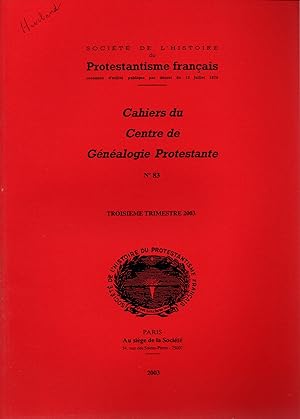 Seller image for Cahiers du Centre de Genealogie Protestante,N83.3e trimestre 2003 for sale by JP Livres