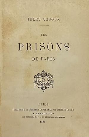Seller image for Les Prisons de Paris. for sale by Librairie Historique F. Teissdre