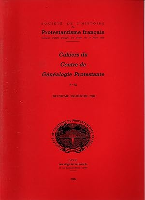 Seller image for Cahiers du Centre de Genealogie Protestante,N86.2e trimestre 2004 for sale by JP Livres