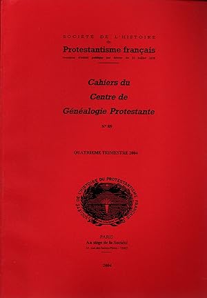 Seller image for Cahiers du Centre de Genealogie Protestante,N88.4e trimestre 2004 for sale by JP Livres