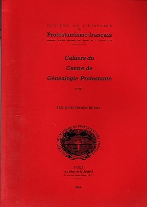 Seller image for Cahiers du Centre de Genealogie Protestante,N87.3e trimestre 2004 for sale by JP Livres