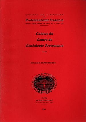 Seller image for Cahiers du Centre de Genealogie Protestante,N90.2e trimestre 2005 for sale by JP Livres