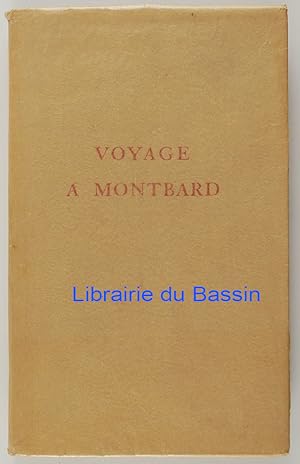 Seller image for Voyage  Montbard for sale by Librairie du Bassin