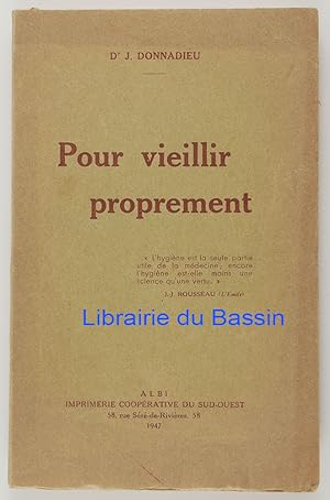 Imagen del vendedor de Pour vieillir proprement Simples conseils d'hygine a la venta por Librairie du Bassin