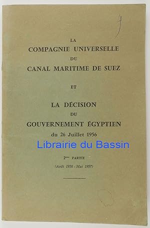 La Compagnie Universelle du canal maritime de Suez et la décision du gouvernement égyptien du 26 ...