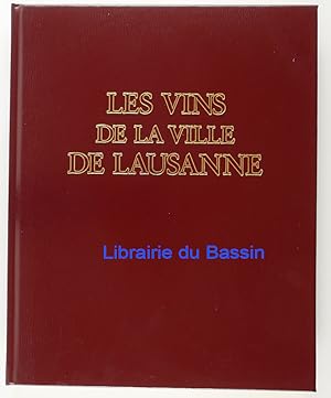 Immagine del venditore per Les vins de la ville de Lausanne venduto da Librairie du Bassin