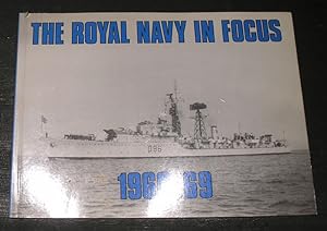 Seller image for The Royal Navy in Focus 1960 - 69 for sale by powellbooks Somerset UK.