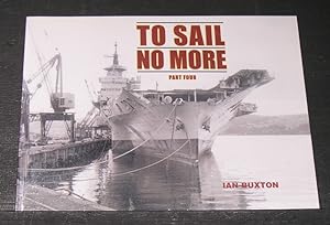 Seller image for To Sail No More; Part Four for sale by powellbooks Somerset UK.