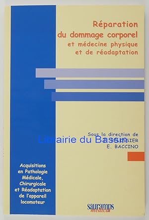 Image du vendeur pour Rparation du dommage corporel et mdecine physique et de radaptation mis en vente par Librairie du Bassin