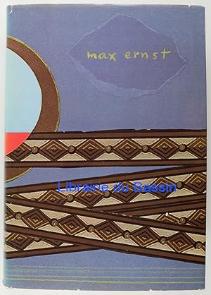 Max Ernst Sa vie Son oeuvre